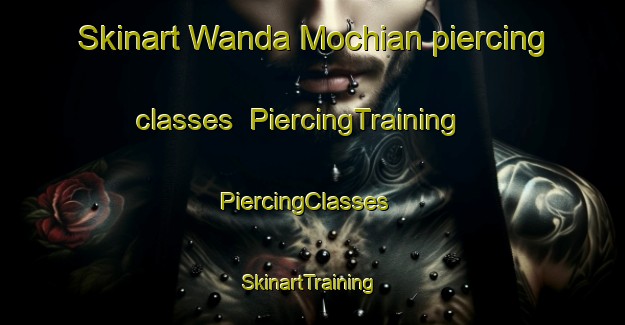 Skinart Wanda Mochian piercing classes | PiercingTraining | PiercingClasses | SkinartTraining-Pakistan