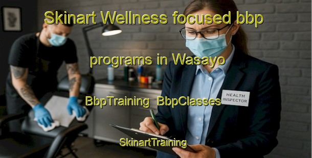 Skinart Wellness-focused bbp programs in Wasayo | BbpTraining | BbpClasses | SkinartTraining-Pakistan