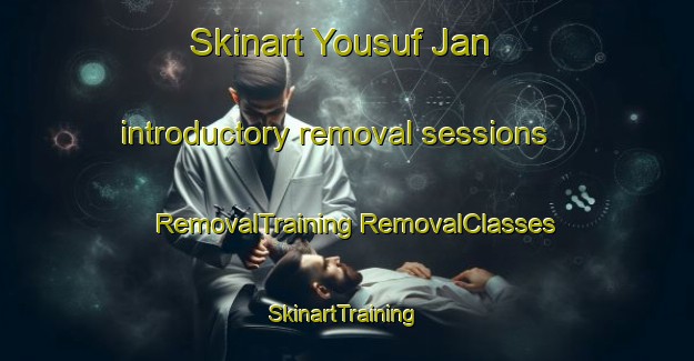 Skinart Yousuf Jan introductory removal sessions | #RemovalTraining #RemovalClasses #SkinartTraining-Pakistan