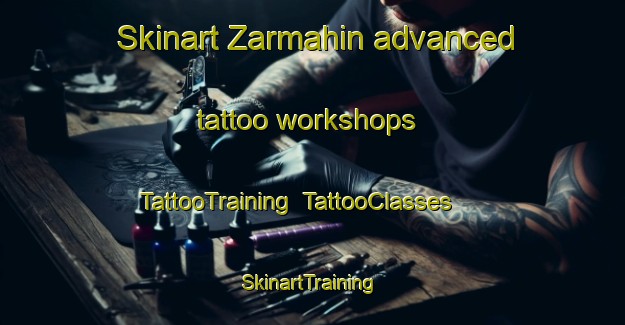 Skinart Zarmahin advanced tattoo workshops | TattooTraining | TattooClasses | SkinartTraining-Pakistan